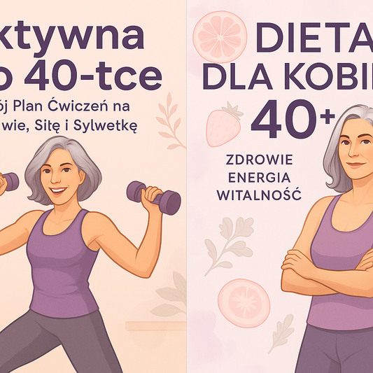 Zestaw - Dieta Dla Kobiet 40+, Aktywna po 40-tce